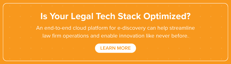 Download an Overview of Why e-Discovery in the Cloud Will Optimize Your Firm's Tech Stack